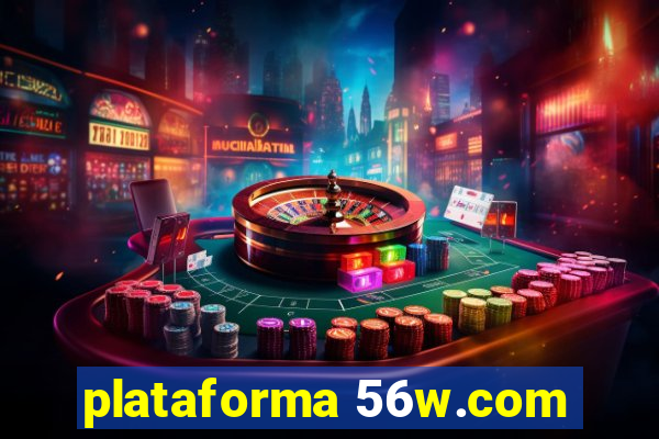 plataforma 56w.com